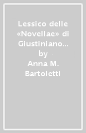 Lessico delle «Novellae» di Giustiniano nella versione dell «Authenticum». 2.