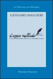 Lessico inattuale. Un conservatore davanti al pensiero unico