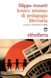 Lessico minimo di pedagogia libertaria