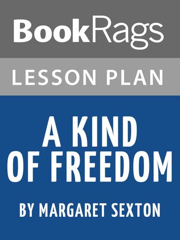 Lesson Plan: A Kind of Freedom - BookRags