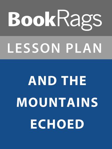 Lesson Plan: And the Mountains Echoed - BookRags