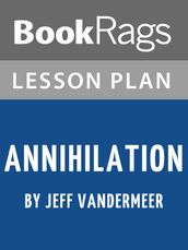 Lesson Plan: Annihilation