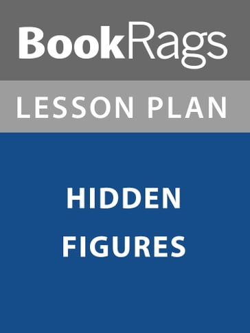 Lesson Plan: Hidden Figures - BookRags