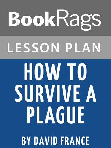 Lesson Plan: How to Survive a Plague - BookRags