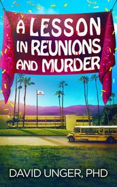 A Lesson in Reunions and Murder