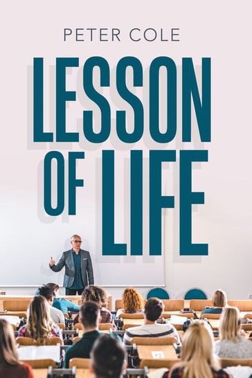 Lesson of Life - Peter Cole