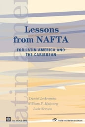 Lessons From Nafta: For Latin America And The Caribbean