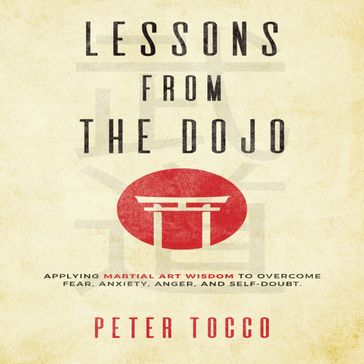Lessons From The Dojo - Peter Tocco
