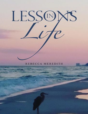 Lessons In Life - Rebecca Meredith