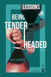 Lessons On Being Tenderheaded