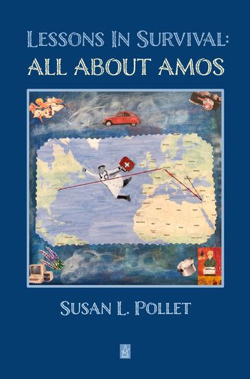 Lessons In Survival: All About Amos - Susan L. Pollet