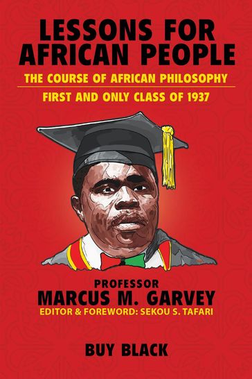 Lessons for African People - Marcus M. Garvey