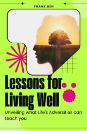 Lessons for Living Well