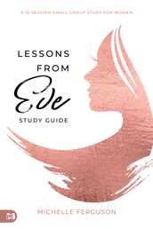 Lessons from Eve Study Guide