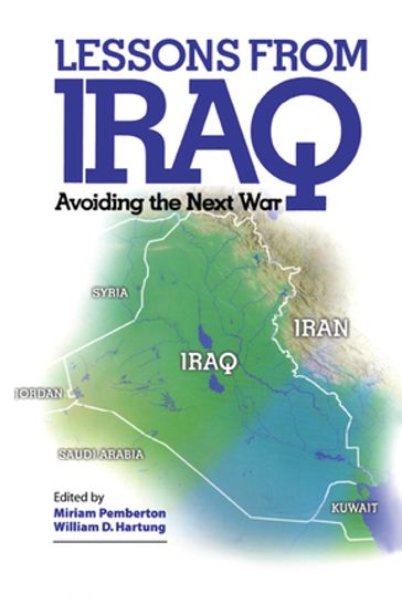 Lessons from Iraq - Miriam Pemberton - William D. Hartung