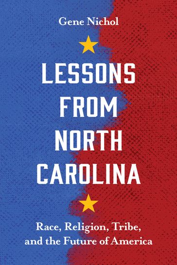 Lessons from North Carolina - Gene R. Nichol