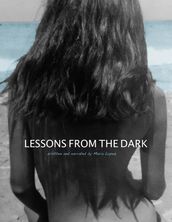 Lessons from the Dark