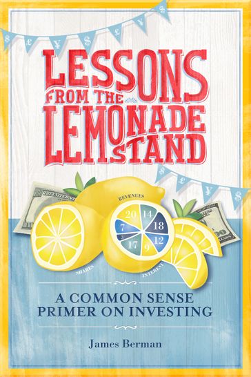 Lessons from the Lemonade Stand - James Berman