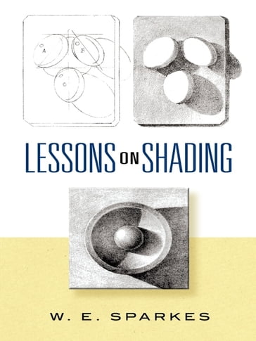 Lessons on Shading - W. E. Sparkes