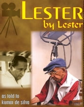 Lester by Lester as told to Kumar de Silva
