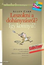 Leszokni a dohányzásról? Így könny!