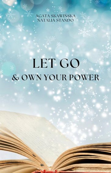 Let Go & Own Your Power - Natalia Stando - Agata Skawiska