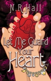Let Me Guard Your Heart