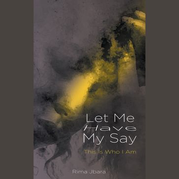 Let Me Have My Say - Rima Jbara