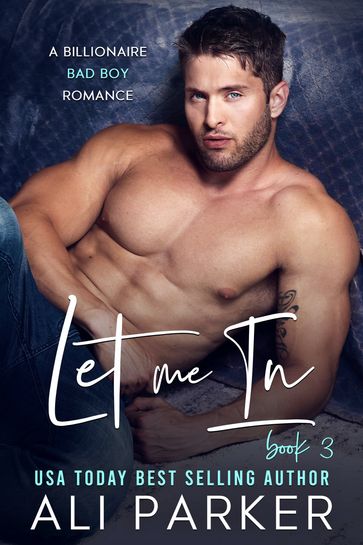 Let Me In Book 3 - Ali Parker