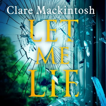 Let Me Lie - Clare Mackintosh