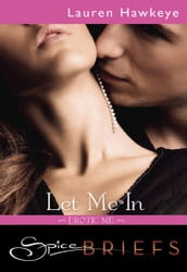 Let Me In (Mills & Boon Spice Briefs)