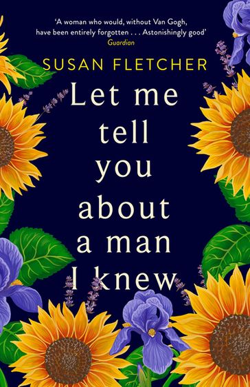 Let Me Tell You About A Man I Knew - Susan Fletcher