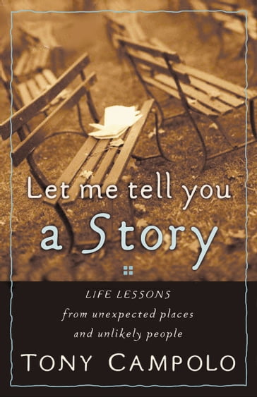 Let Me Tell You a Story - Tony Campolo