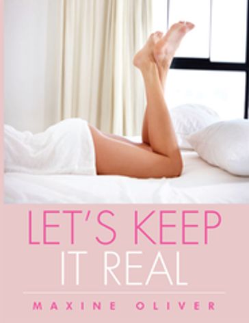 Let'S Keep It Real - Maxine Oliver