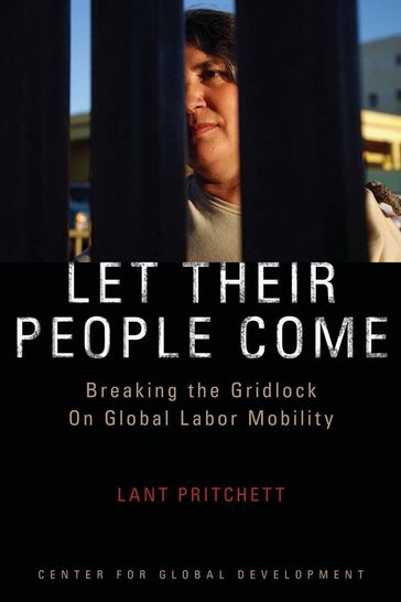 Let Their People Come - Lant Pritchett