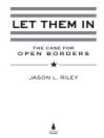 Let Them In - Jason L. Riley