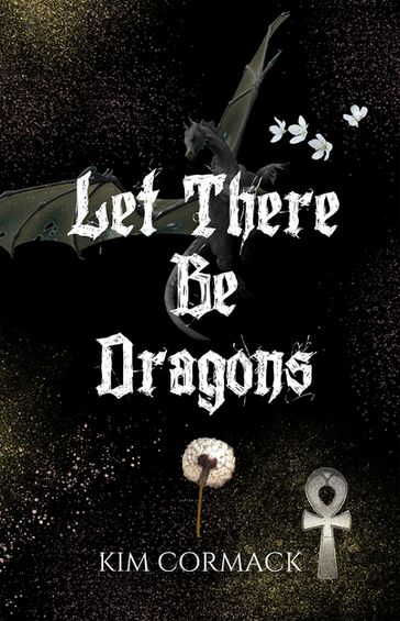 Let There Be Dragons - Kim Cormack
