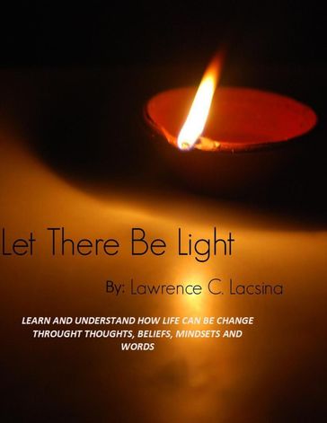 Let There Be Light - Lawrence Lacsina