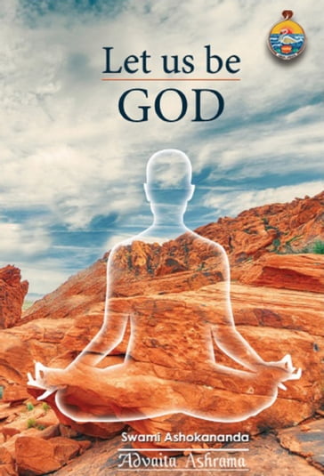 Let Us Be God - Swami Ashokananda