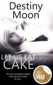 Let Us Eat Cake