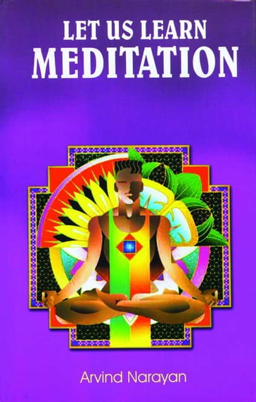 Let Us Learn Meditation - Arvind Narayan