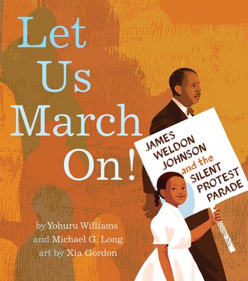 Let Us March On! - Yohuru Williams - Michael G. Long