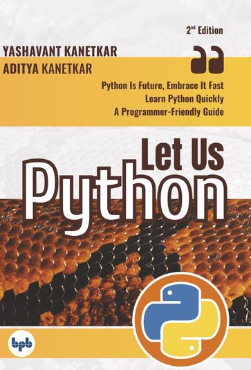 Let Us Python (Second Edition) - Aditya Kanetkar - Yashavant Kanetkar