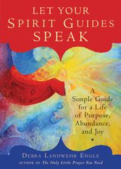 Let Your Spirit Guides Speak