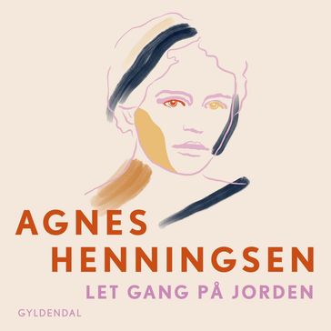 Let gang pa jorden - 1 - Agnes Henningsen