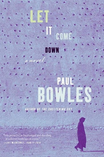 Let it Come Down - Paul Bowles