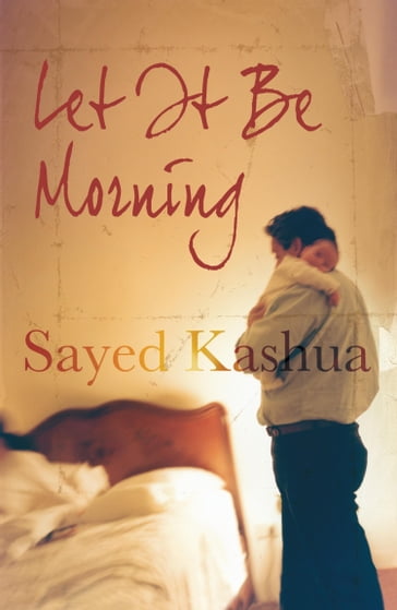 Let it be Morning - Sayed Kashua