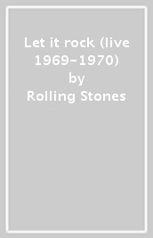 Let it rock (live 1969-1970)