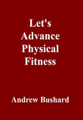 Let s Advance Physical Fitness