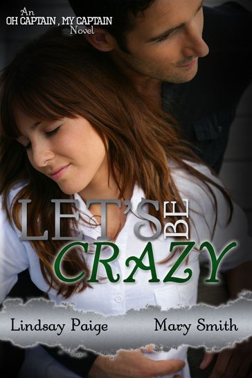 Let's Be Crazy - Lindsay Paige - Mary Smith